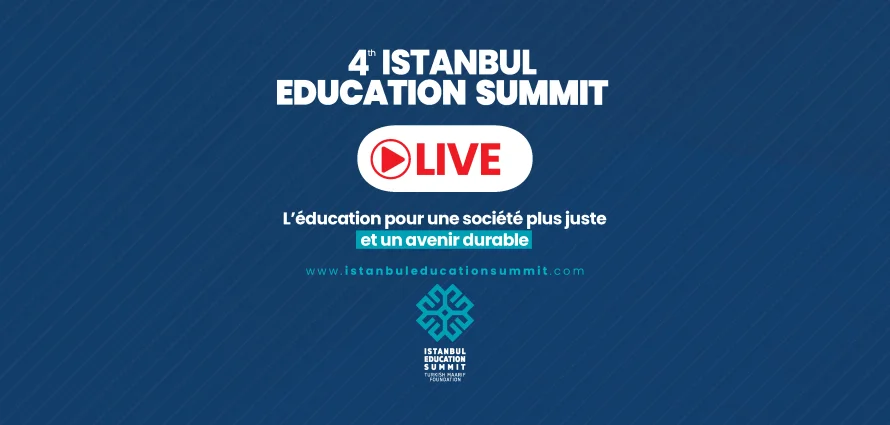 Suivez en direct le 4e Sommet de l'éducation d'Istanbul